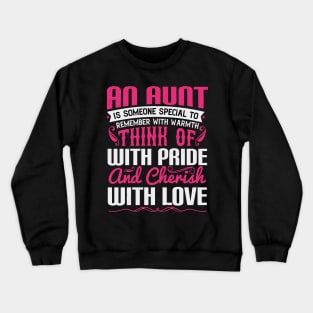 Womens Cute Auntie Gift An Aunt is Someone Special Crewneck Sweatshirt